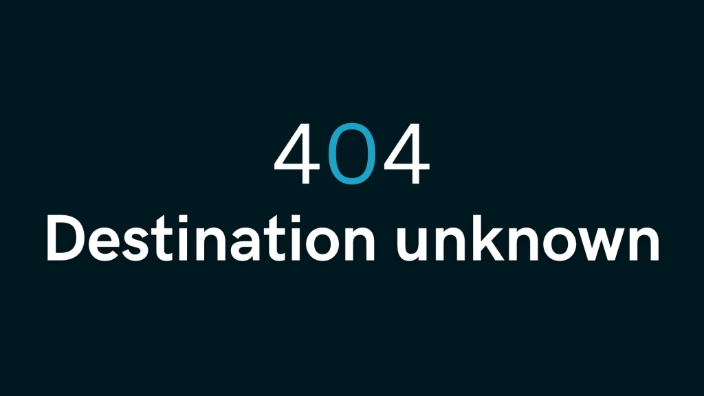 404 Destination unknown